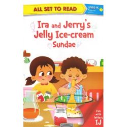 Om Books All set to Read fun with latter IJ Ira and Jerrys Jelly Ice cream Sundae
